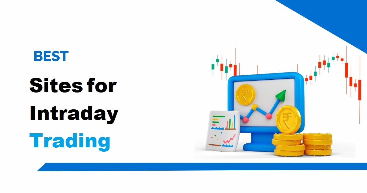 Best Sites for Intraday Trading