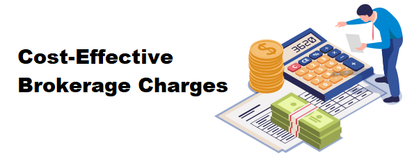 Cost-Effective Brokerage Charges